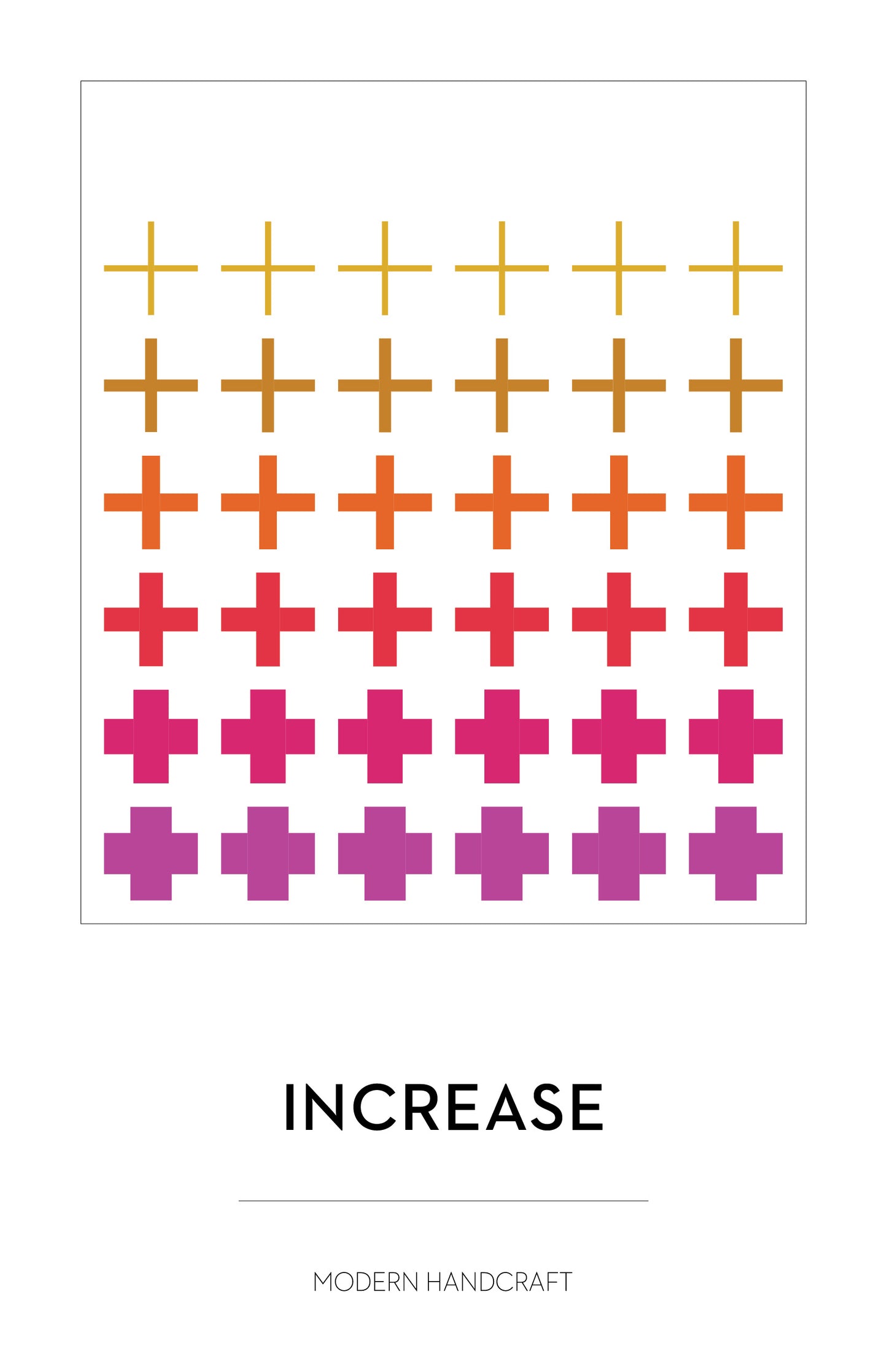 Increase Quilt Pattern by Modern Handcraft