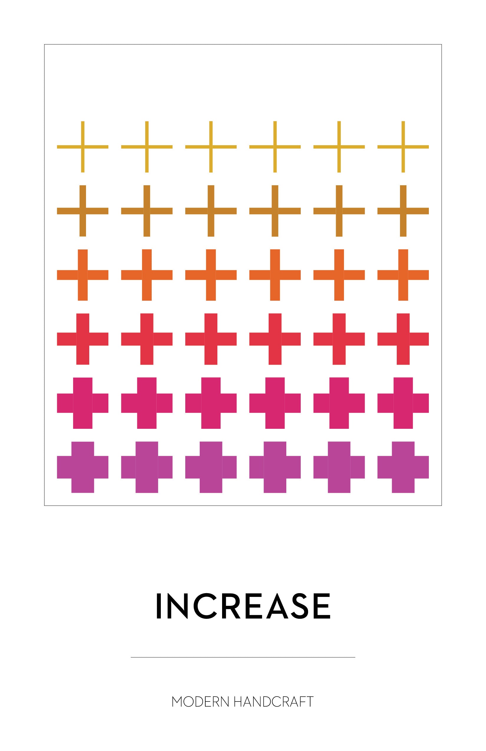 Increase Quilt Pattern by Modern Handcraft