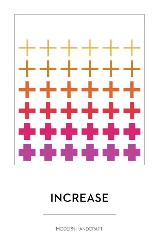 Increase Quilt Pattern by Modern Handcraft