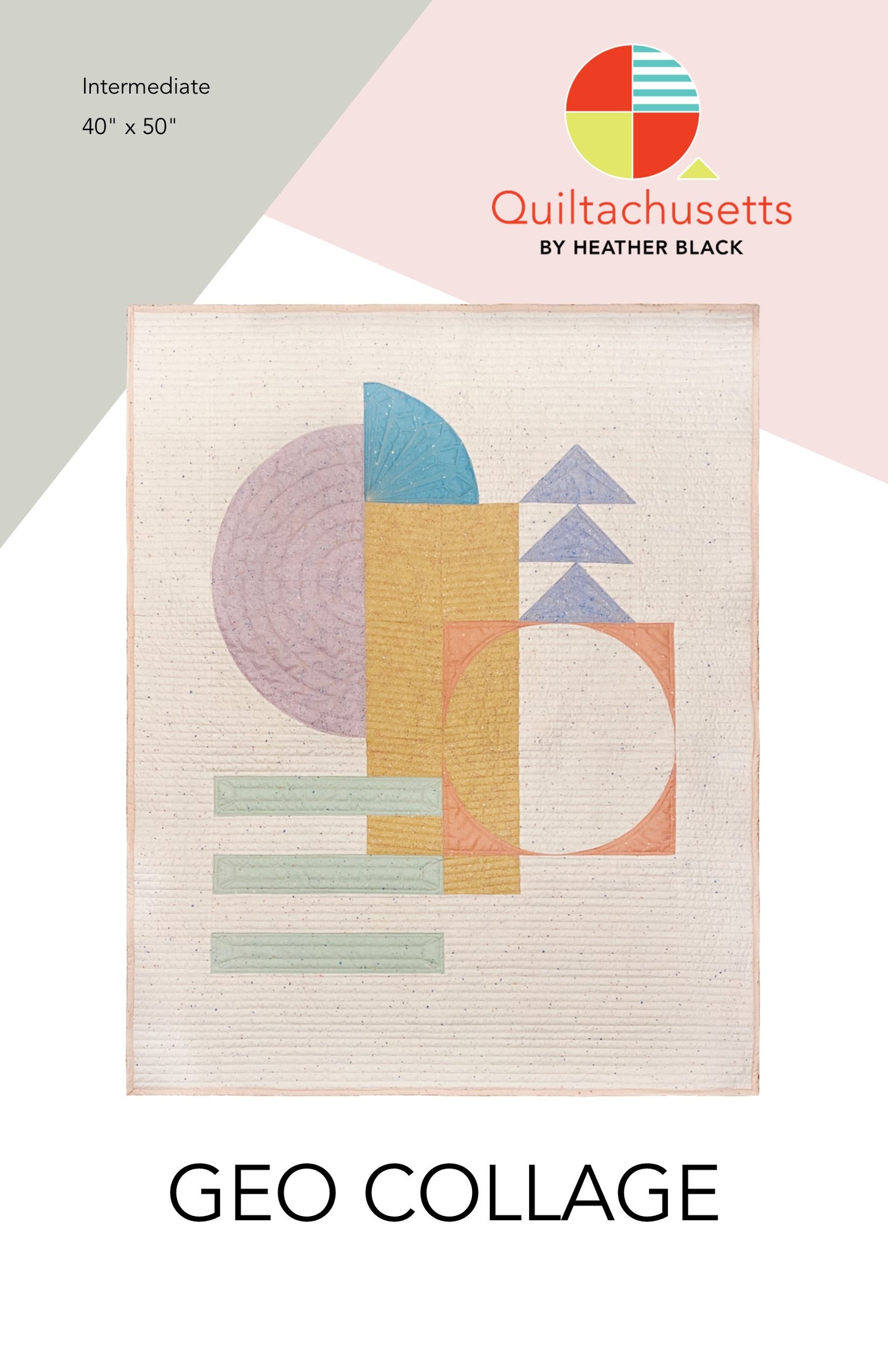 Geo Collage Quilt Pattern by Quiltachusetts