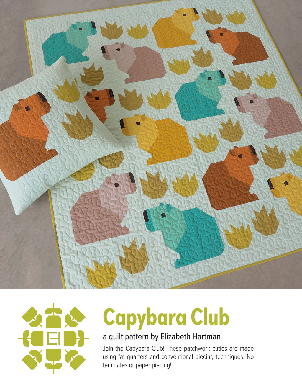Capybara Club Quilt Pattern by Elizabeth Hartman - Sewfinity.com