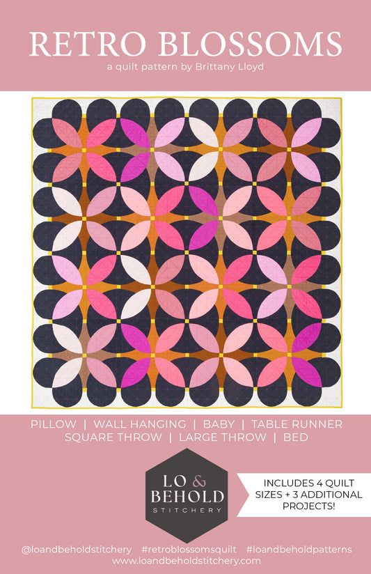 Retro Blossoms Quilt Pattern by Lo and Behold Stitchery - Sewfinity.com