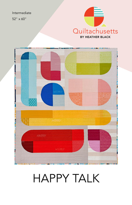 Happy Talk Quilt Pattern by Quiltachusetts - Sewfinity