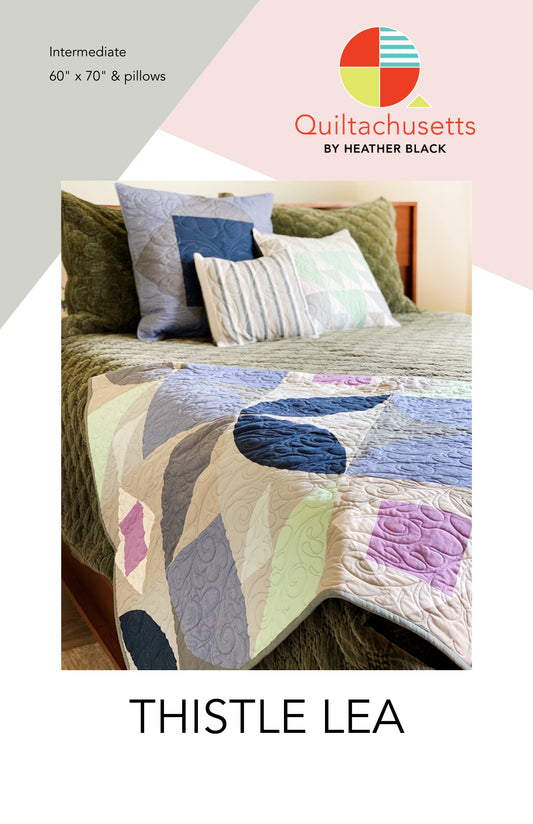Thistle Lea Quilt Pattern by Quiltachusetts - Sewfinity