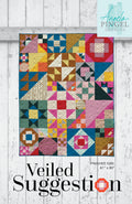 Veiled Suggestion Quilt Pattern by Angela Pingel Designs