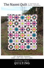 The Naomi Quilt Pattern by Kitchen Table Quilting