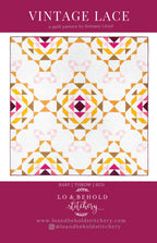 Vintage Lace Quilt Pattern by Lo and Behold Stitchery