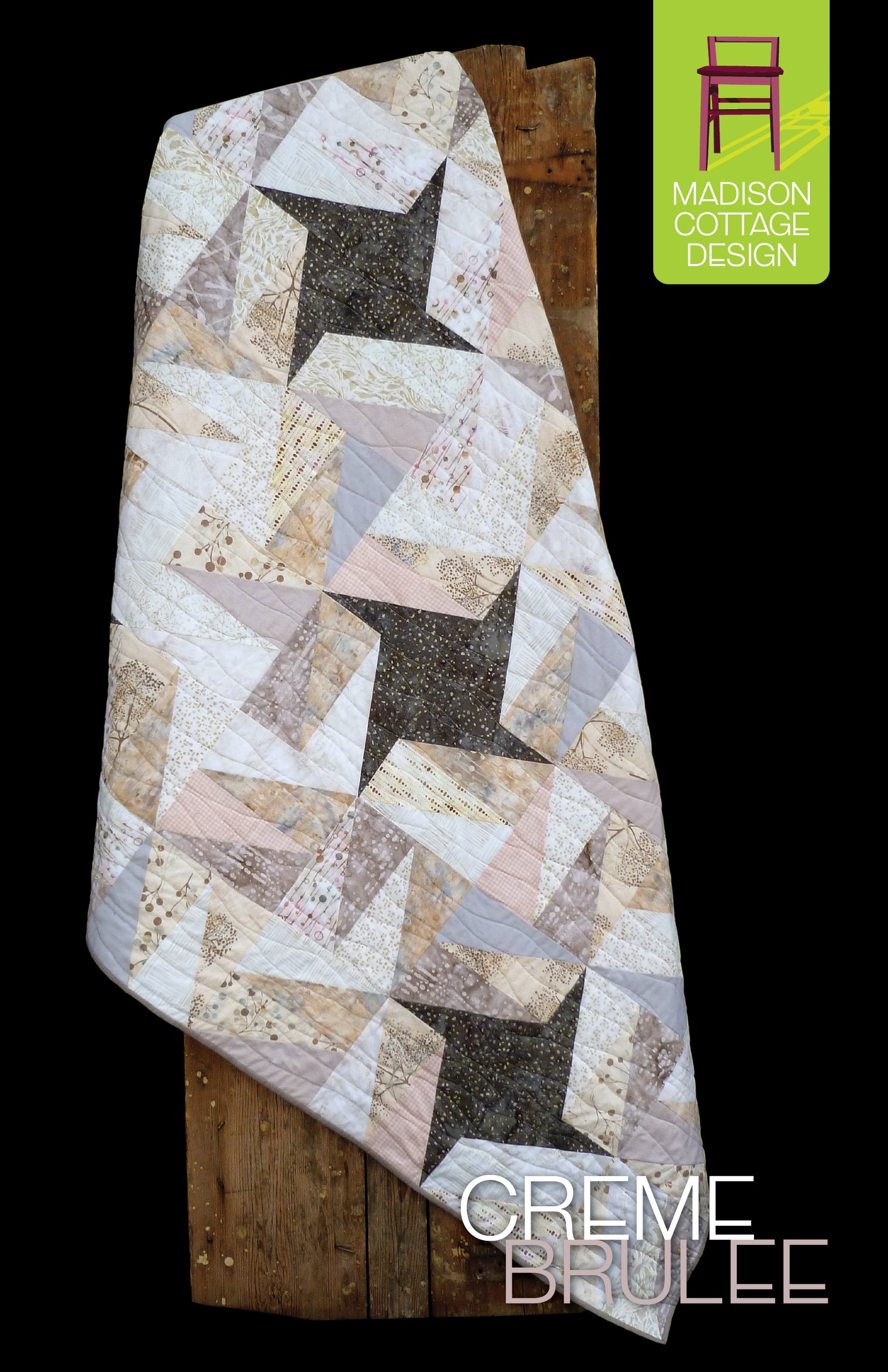 Creme Brulee Quilt Pattern by Madison Cottage Design