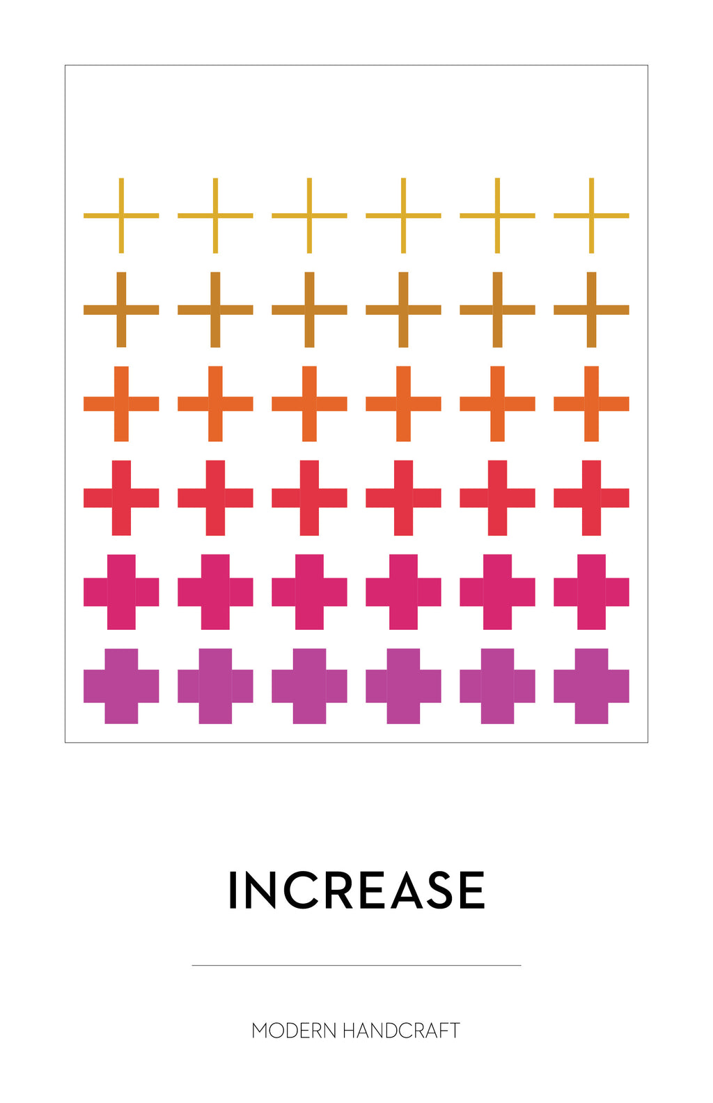 Increase Quilt Pattern by Modern Handcraft