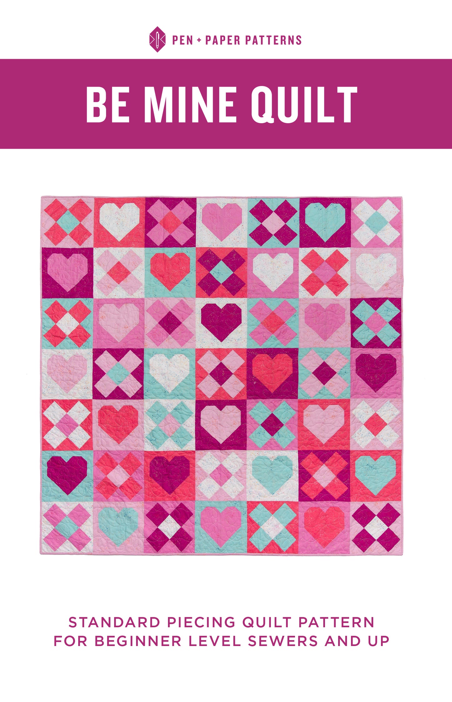 Be Mine Quilt Pattern by Pen and Paper Patterns