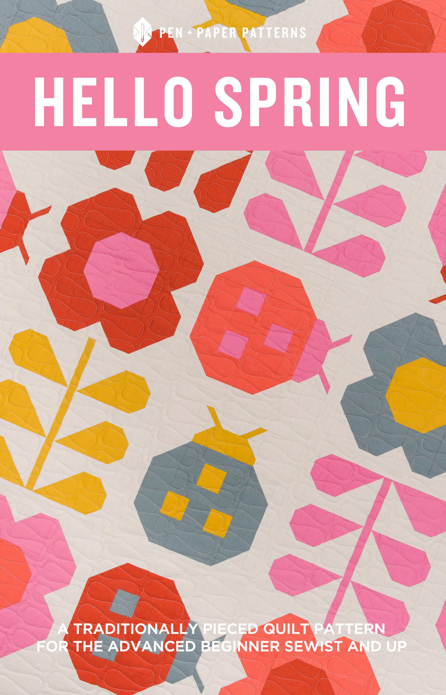 Hello Spring Quilt Pattern by Pen and Paper Patterns