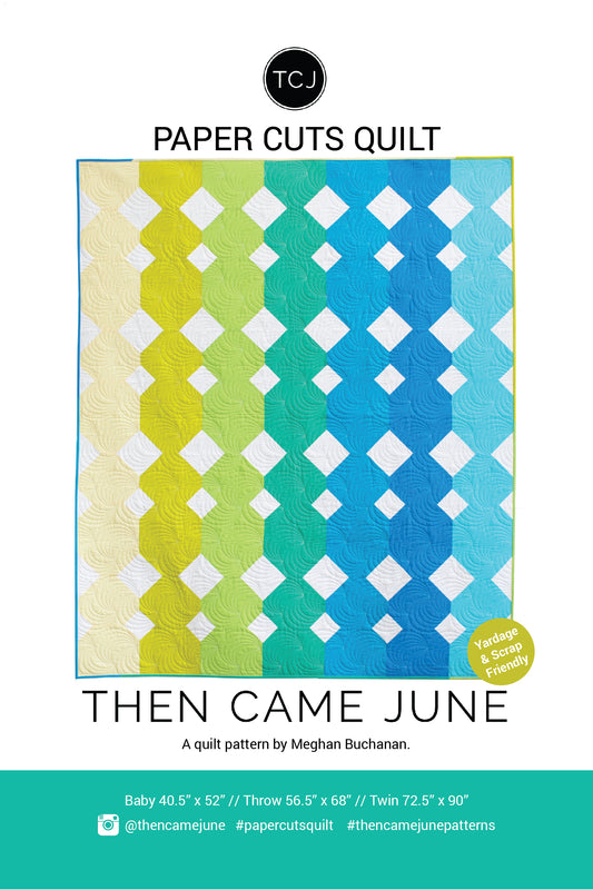 Paper Cuts Quilt Pattern by Then Came June