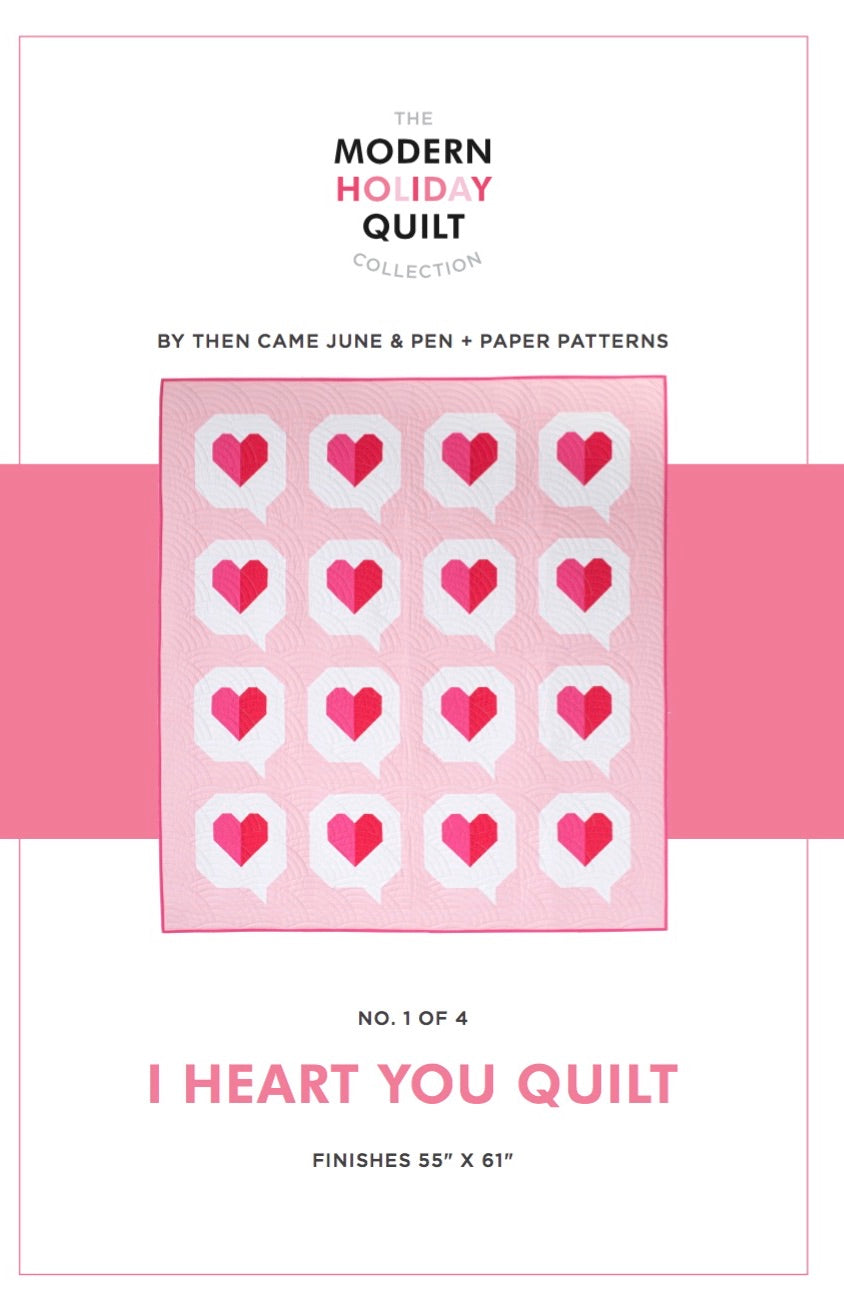 I Heart You Quilt Pattern by Then Came June